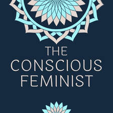 The Conscious Feminist